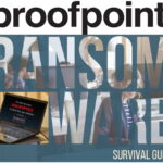 Proofpoint Ransomware survival Guide