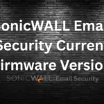 How_to_verify_SonicWALL_Email_security_current_Firmware_version